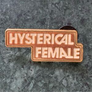 Rachel Antonoff Hysterical Female Pin Rare